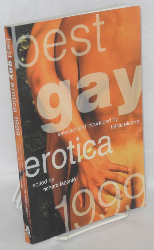 Cat.No: 143213 Best Gay Erotica 1999. Richard Labonté, Larry Townsend Felice Picano, Andy Quan, Jeff Kirby, Kirk Read.