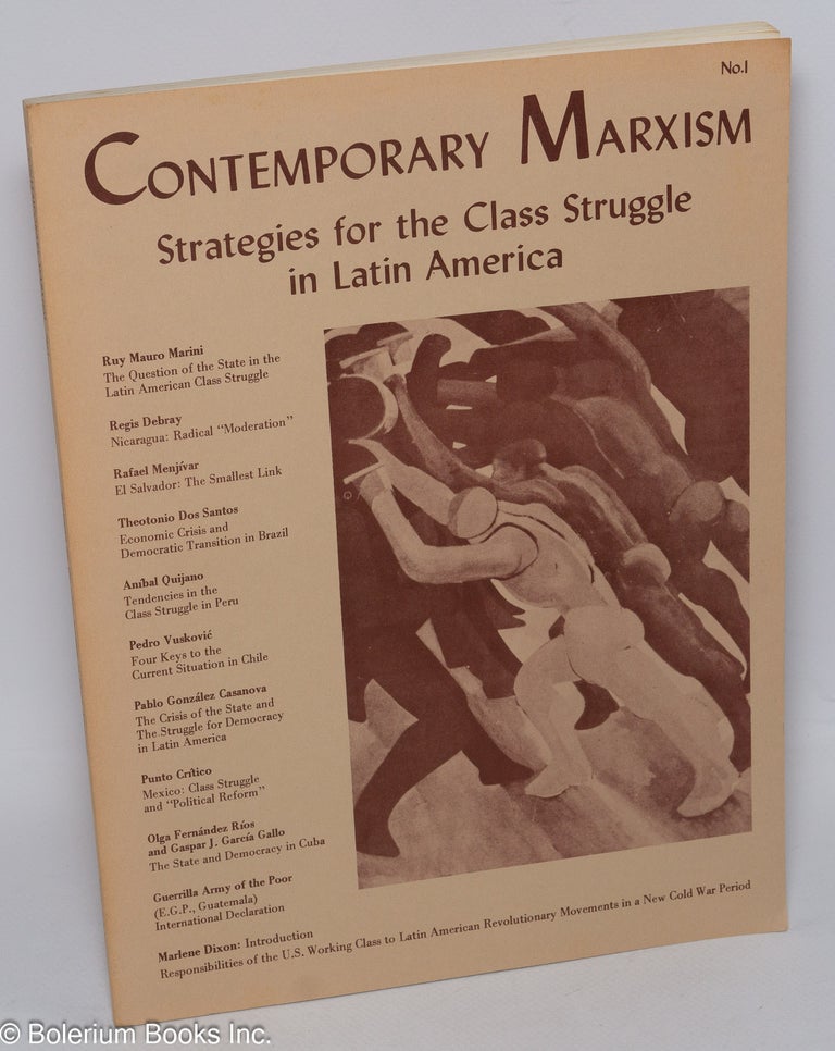 Cat.No: 143270 The Contemporary Marxism No. 1 (Spring 1980): Strategies for the Class Struggle in Latin America. Marlene Dixon.