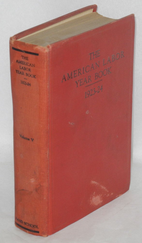 Cat.No: 143280 The American labor year book, 1923-1924. By the Labor Research