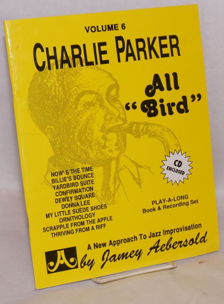 Cat.No: 143306 All "Bird"; a new approach to jazz improvisation , #6. Charlie Parker.