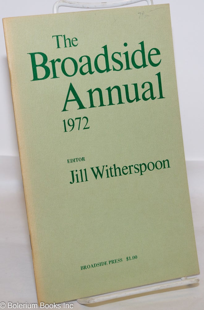 Cat.No: 143464 The Broadside annual, 1972, introducing new black poets. Jill Witherspoon, Alvin Aubert Jon Randall, William Thigpen.