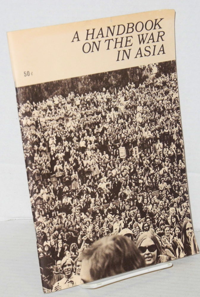 Cat.No: 143592 A handbook on the war in Asia. faculty Students, University of California staff, Berkeley.