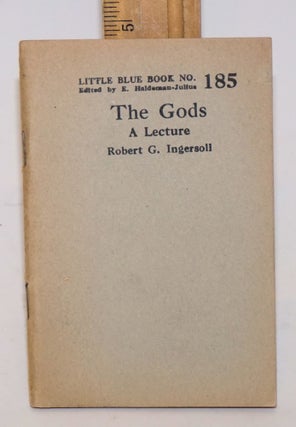 Cat.No: 143613 The Gods: A Lecture. Robert G. Ingersoll