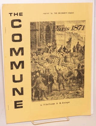 Cat.No: 143951 The Commune: Paris 1871. P. Guillaume, M Grainger