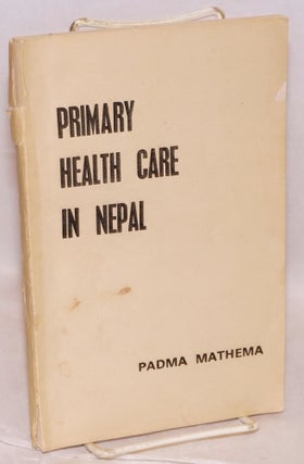 Cat.No: 144000 Primary health care in Nepal. Padma Mathema