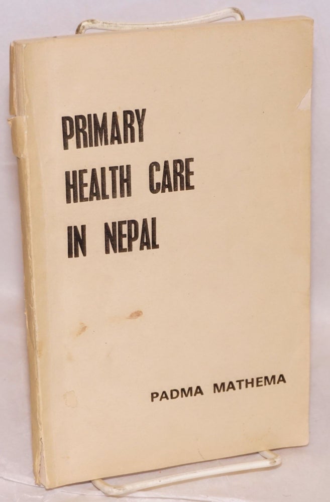 Cat.No: 144000 Primary health care in Nepal. Padma Mathema.