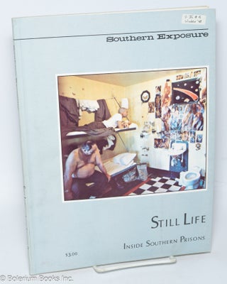 Cat.No: 144102 Southern Exposure, Vol. 6, no. 4, Winter 1978: Still life; inside southern...