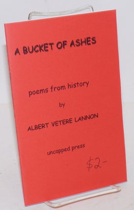 Cat.No: 144194 A Bucket of Ashes. Vetere Albert Lannon