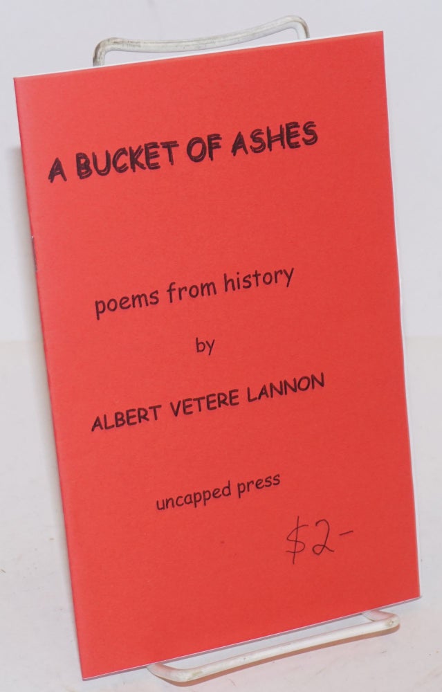 Cat.No: 144194 A Bucket of Ashes. Vetere Albert Lannon.