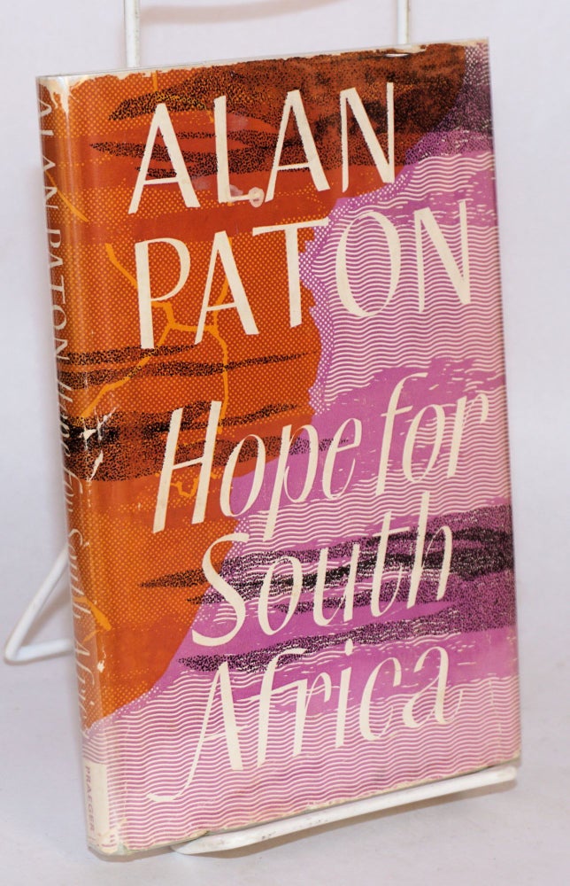 Cat.No: 144243 Hope for South Africa. Alan Paton.