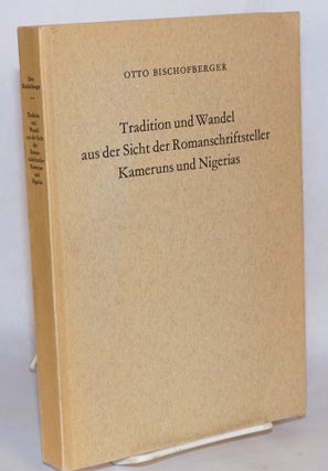 Cat.No: 144291 Tradition und wandel aus der sicht der romanschriftsteller Kameruns und...