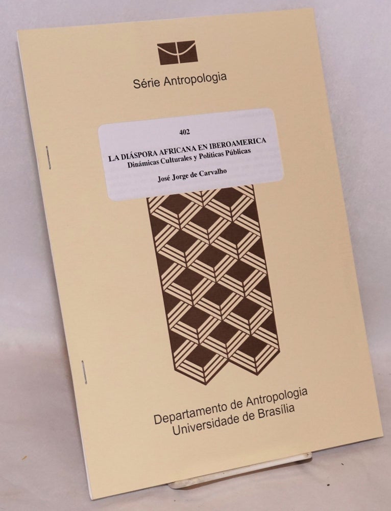 Cat.No: 144322 La diáspora africana en iberoamerica: dinámicas culturales y políticas públicas. José Jorge de Carvalho.