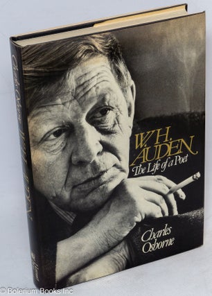 Cat.No: 14435 W. H. Auden: the life of a poet. Charles Osborne