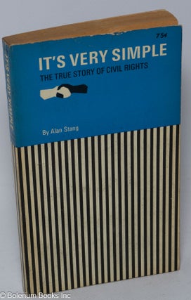 Cat.No: 144375 It's very simple; the true story of civil rights. Alan Stang