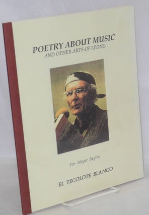Cat.No: 144423 Poetry about music and other arts of living. For Meyer Baylin. Bob Randolph
