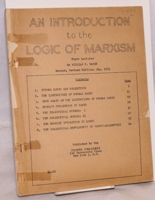Cat.No: 144598 An introduction to the logic of Marxism: Eight lectures. George Novack, as...