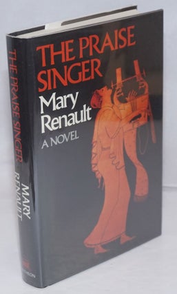 Cat.No: 14461 The Praise Singer. Mary Renault, Mary Challans