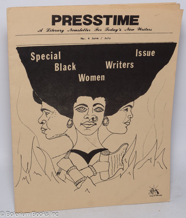 Cat.No: 144757 Presstime; a literary newsletter for today's new writers, no. 4 June / July. Special issue, black women writers