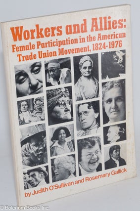 Cat.No: 14488 Workers and allies: female participation in the American trade union...