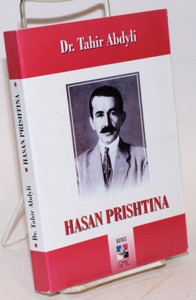 Cat.No: 144944 Hasan Prishtina në lëvizjen kombëtare e demokratike shqiptare,...