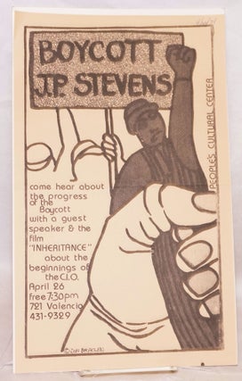 Cat.No: 145110 Boycott J.P. Stevens. Come hear about the progress of the boycott with a...