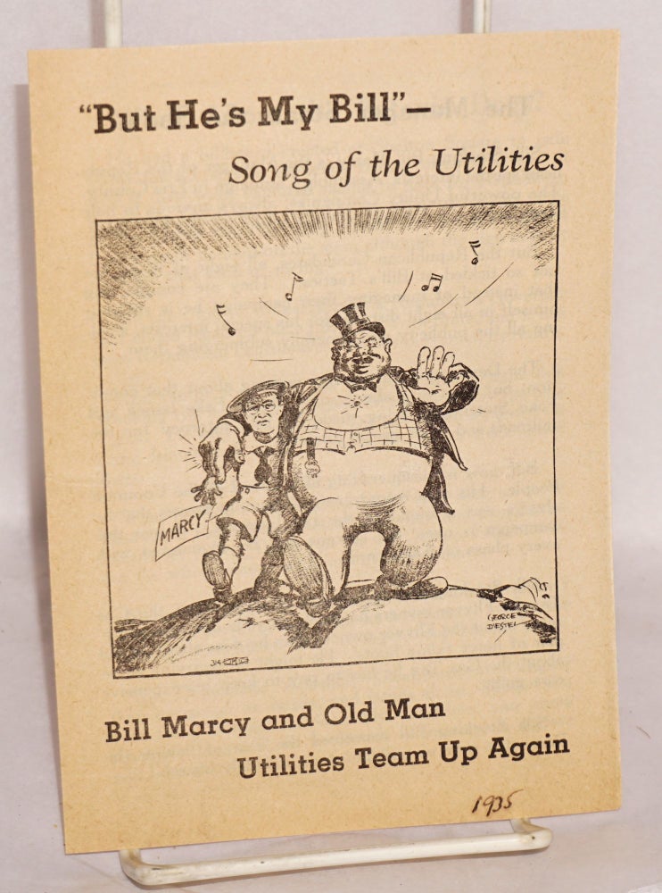 Cat.No: 145262 Bill Marcy and Old Man Utilities team up again: "But he's my Bill" - Song of the Utilities