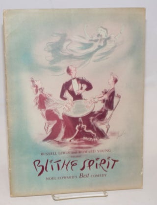 Cat.No: 145324 Russell Lewis and Howard Young present Blithe Spirit; Noel Coward's best...