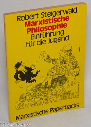 Cat.No: 145350 Marxistische Philosophie. Einführung für die Jugend. Mit Zeichnungen...