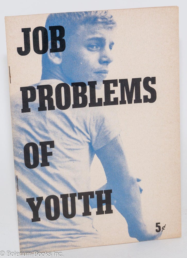 Cat.No: 145361 Job problems of youth: toward a secure future. Daniel Rubin.