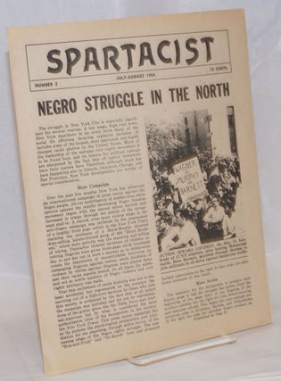Cat.No: 145386 Negro struggle in the north. Spartacist no. 2 (July-August 1964). James...