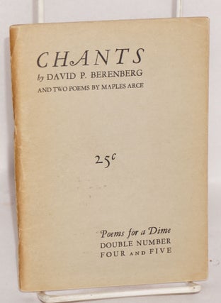Cat.No: 145605 Chants, and two poems. David P. Berenberg, Maples Arce