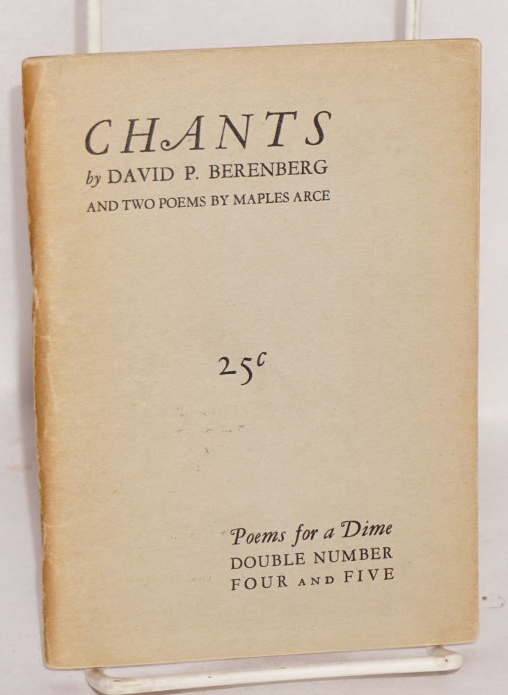 Cat.No: 145605 Chants, and two poems. David P. Berenberg, Maples Arce.
