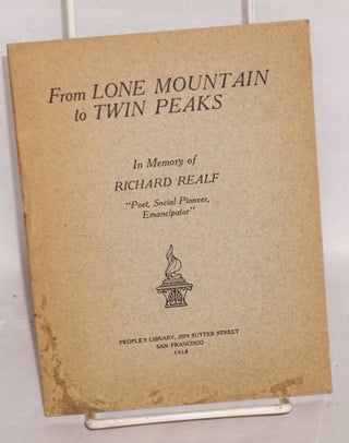 Cat.No: 145684 From Lone Mountain to Twin Peaks: In Memory of Richard Realf, "Poet,...