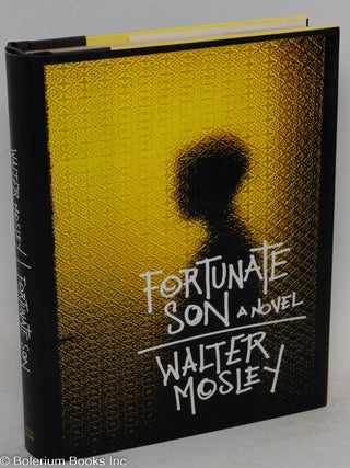 Cat.No: 145834 Fortunate son; a novel. Walter Mosley