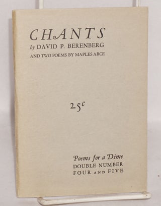 Cat.No: 145856 Chants, and two poems. David P. Berenberg, Maples Arce