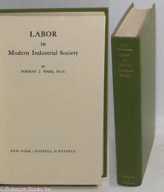 Cat.No: 145894 Labor in modern industrial society. Norman J. Ware
