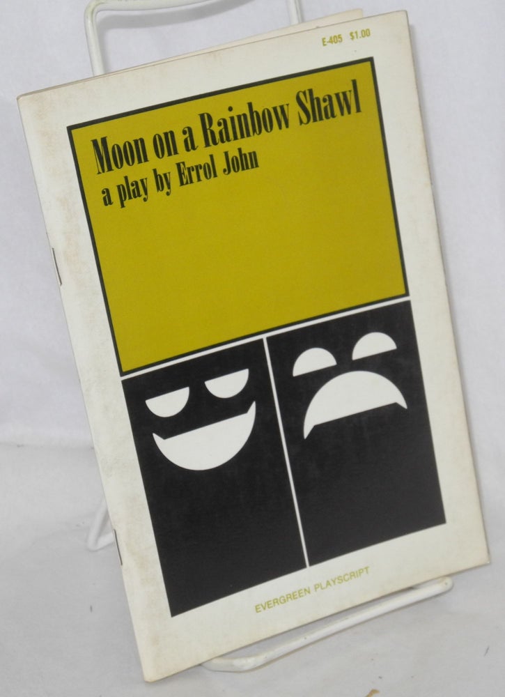 Cat.No: 145923 Moon on a Rainbow Shawl: a play in three acts. Errol John.