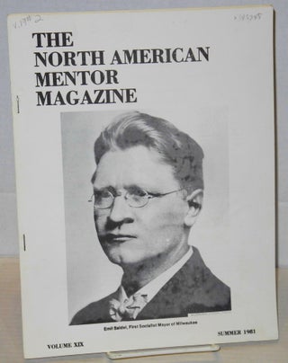 Cat.No: 145945 The North American mentor magazine: Volume XIX, no. 2 (Summer 1981). John...