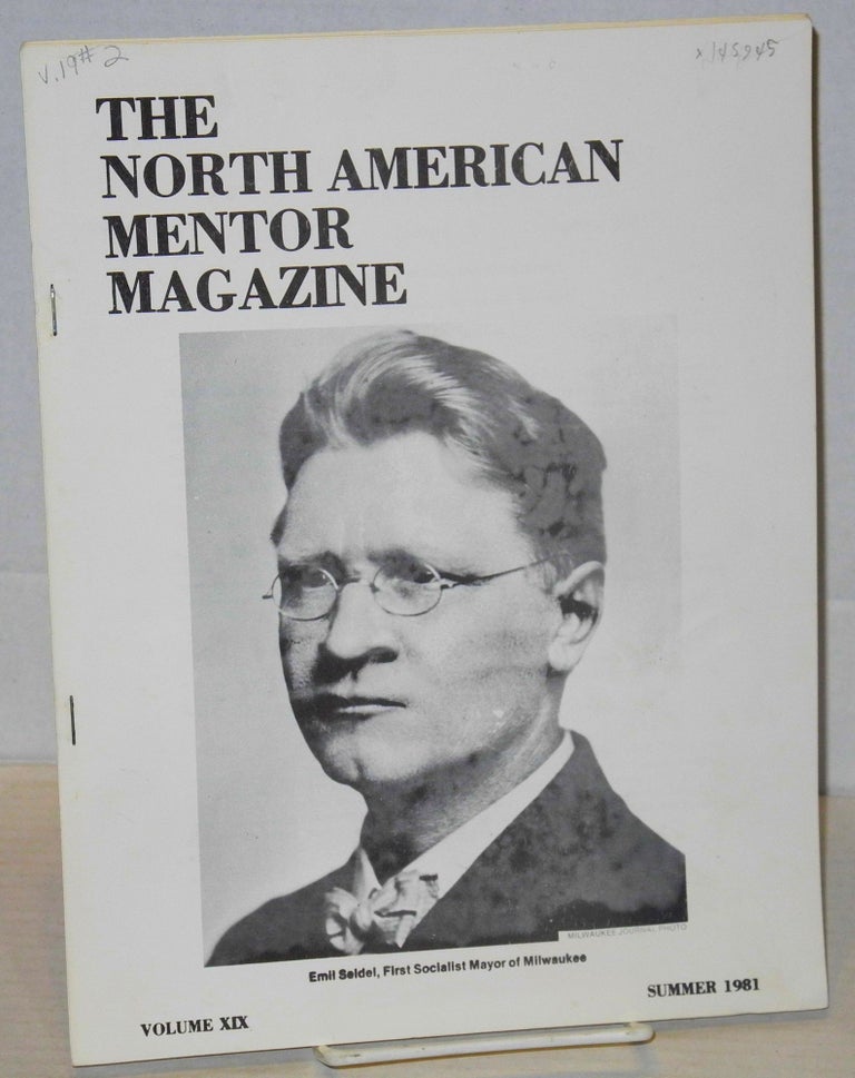 Cat.No: 145945 The North American mentor magazine: Volume XIX, no. 2 (Summer 1981). John Westburg, ed.