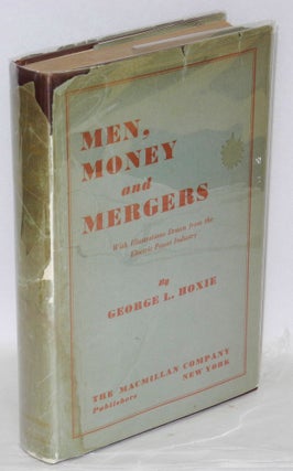 Cat.No: 146053 Men, Money and Mergers: With Illustrations Drawn from the Electric Power...