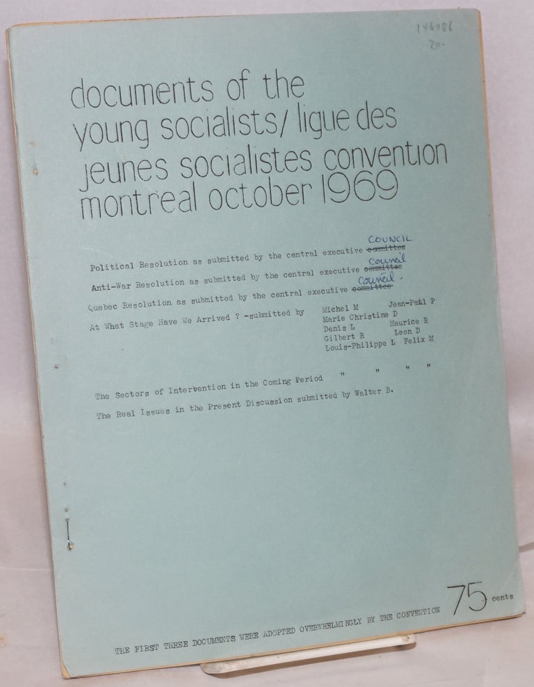Cat.No: 146086 Documents of the Young Socialists / Ligue des Jeunes Socialistes convention. Montreal, October 1969