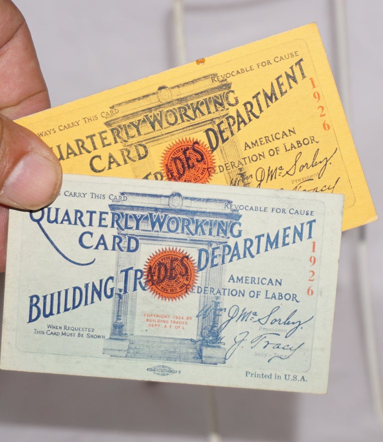 Cat.No: 146096 Quarterly working card [two different cards]. American Federation of Labor Building Trades Department.