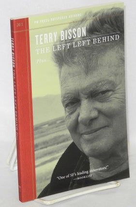 Cat.No: 146158 The Left Left Behind. Terry Bisson