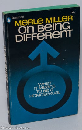 Cat.No: 146233 On Being Different: what it means to be a homosexual. Merle Miller