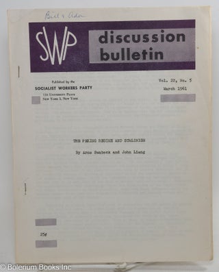 Cat.No: 146327 SWP discussion bulletin: vol. 22, no. 5 (March, 1961). Socialist Workers...