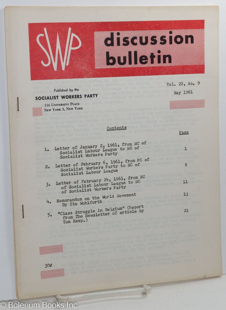 Cat.No: 146328 SWP discussion bulletin: vol. 22, no. 9, May, 1961. Socialist Workers Party.