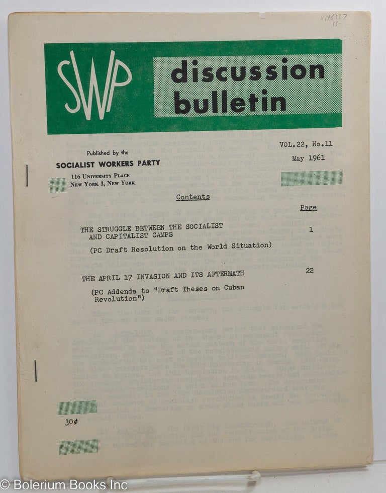 Cat.No: 146337 SWP discussion bulletin: vol. 22, no. 11, May, 1961. Socialist Workers Party.