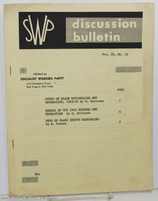 Cat.No: 146417 SWP discussion bulletin: vol. 25, no. 15. Socialist Workers Party