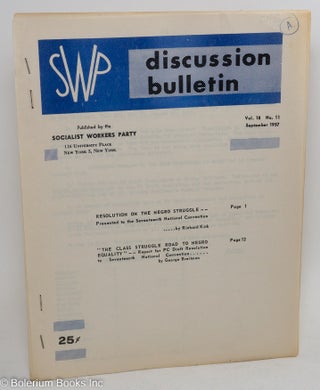 Cat.No: 146460 SWP discussion bulletin, vol. 18, no. 11 (September 1957). Socialist...