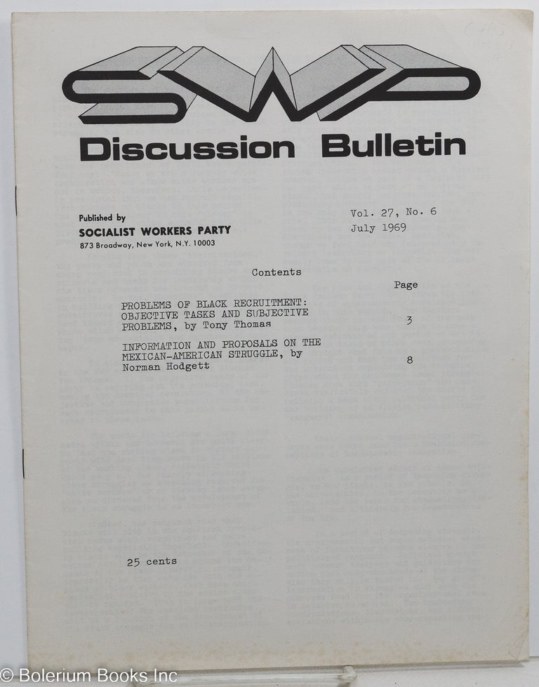 Cat.No: 146478 Discussion bulletin vol. 27, no. 6 (July 1969). Socialist Workers Party.